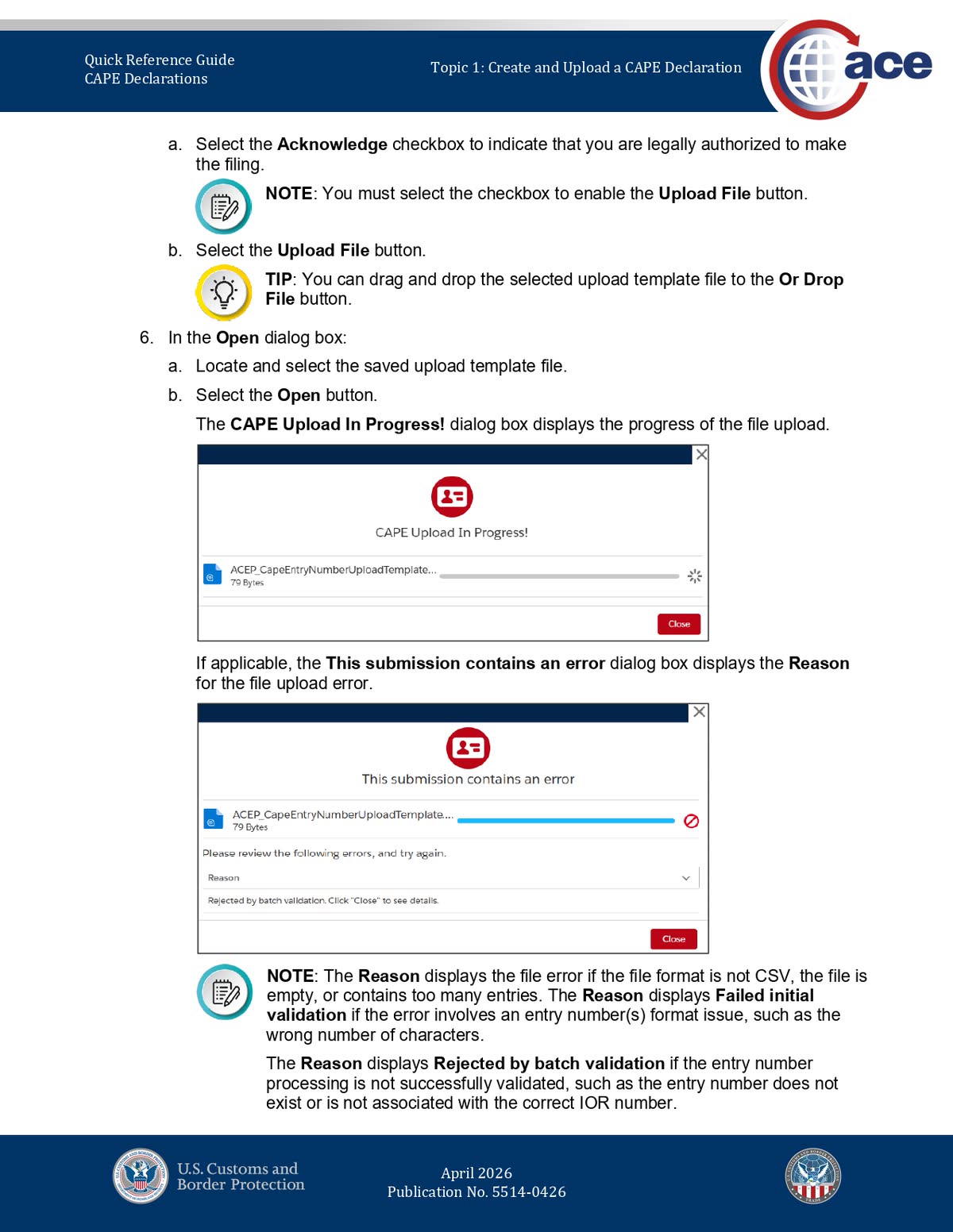 ACE CAPE upload dialog showing the acknowledgement checkbox, upload progress box, and error reason examples including Failed initial validation and Rejected by batch validation.